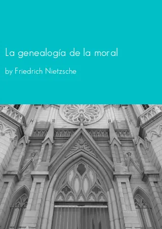 La genealogía de la moral by Friedrich Nietzsche pdf Book