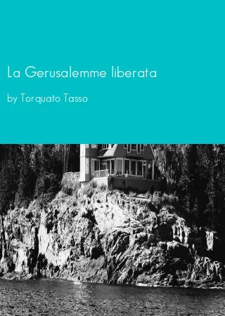 La Gerusalemme liberata by Torquato Tasso pdf Book