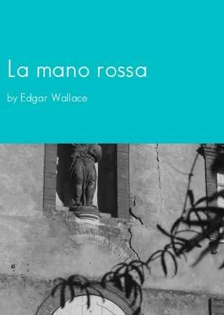 La mano rossa by Edgar Wallace pdf Book