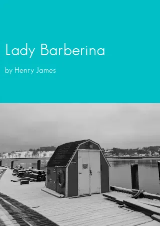 Lady Barberina by Henry James pdf Book