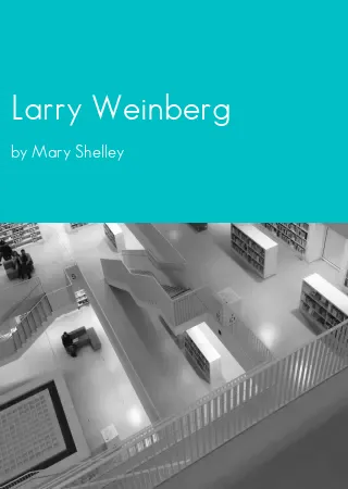 Larry Weinberg by Mary Shelley pdf Book