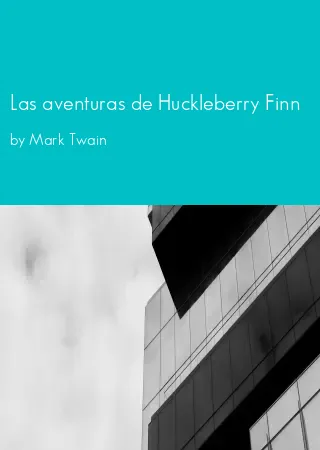 Las aventuras de Huckleberry Finn by Mark Twain pdf Book