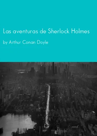 Las aventuras de Sherlock Holmes by Arthur Conan Doyle pdf Book