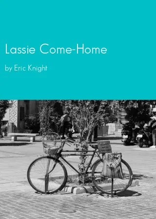 Lassie Come-Home by Eric Knight pdf Book