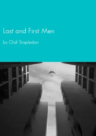 Last and First Men by Olaf Stapledon pdf Book