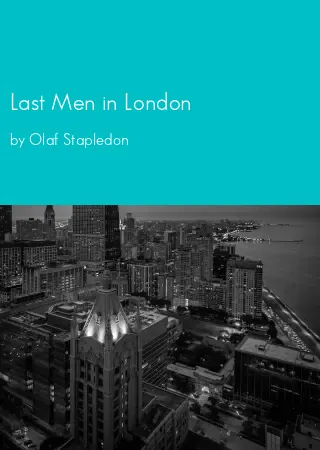 Last Men in London by Olaf Stapledon pdf Book