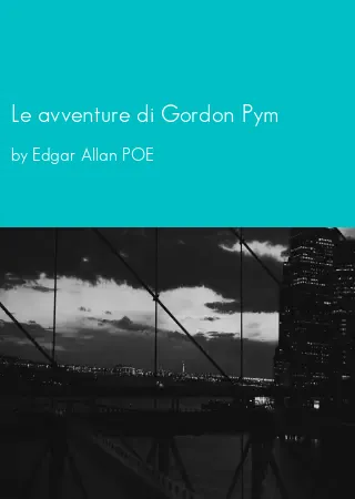 Le avventure di Gordon Pym by Edgar Allan POE pdf Book