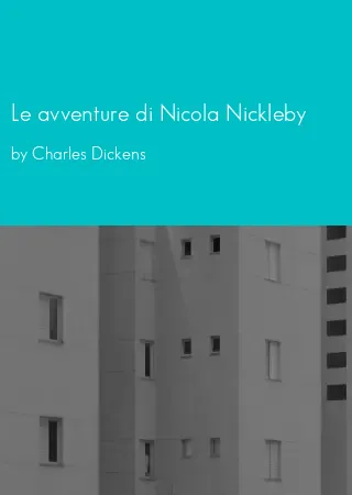 Le avventure di Nicola Nickleby by Charles Dickens pdf Book