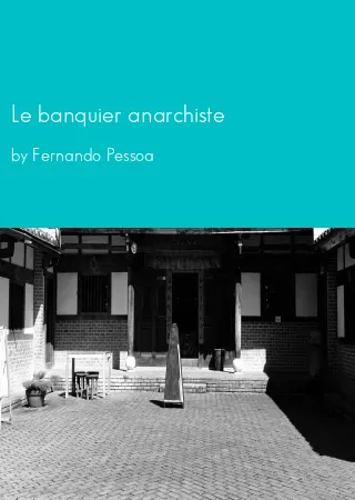 Le banquier anarchiste by Fernando Pessoa pdf Book