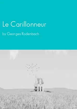 Le Carillonneur by Georges Rodenbach pdf Book