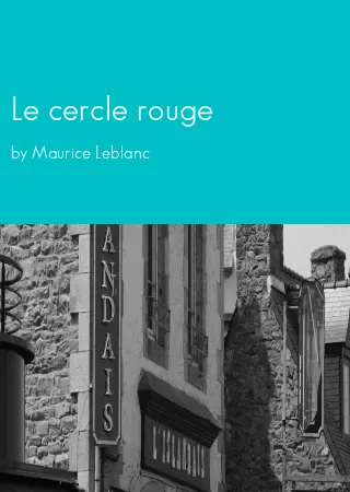 Le cercle rouge by Maurice Leblanc pdf Book