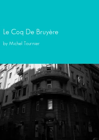 Le Coq De Bruyère by Michel Tournier pdf Book