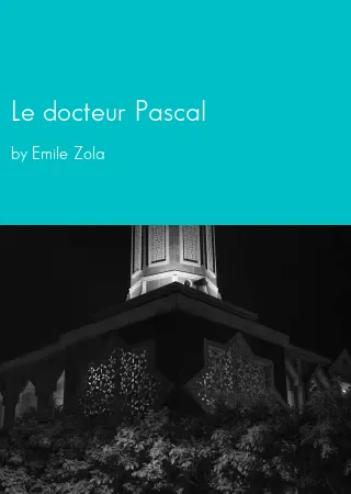 Le docteur Pascal by Emile Zola pdf Book