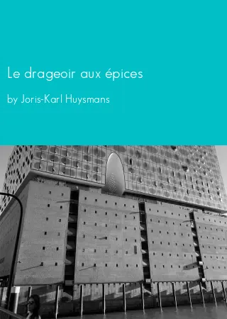 Le drageoir aux épices by Joris-Karl Huysmans pdf Book