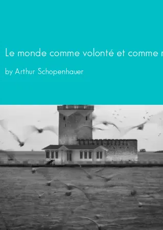 Le monde comme volonté et comme représentation by Arthur Schopenhauer pdf Book