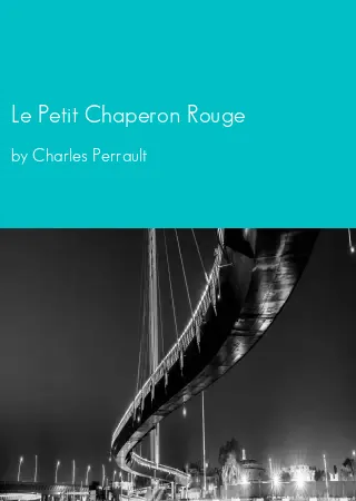 Le Petit Chaperon Rouge by Charles Perrault pdf Book