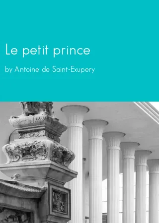 Le petit prince by Antoine de Saint-Exupery pdf Book