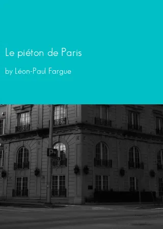 Le piéton de Paris by Léon-Paul Fargue pdf Book