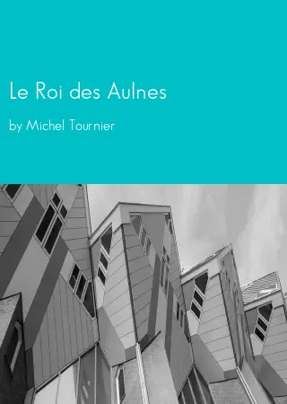 Le Roi des Aulnes by Michel Tournier pdf Book