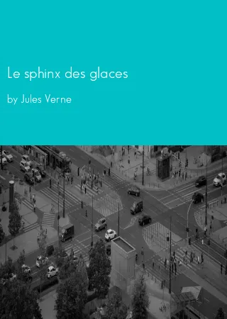 Le sphinx des glaces by Jules Verne pdf Book