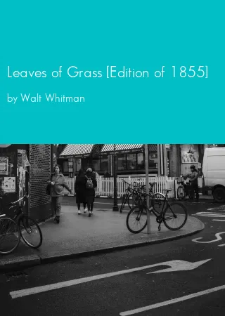 Leaves of Grass [Edition of 1855] by Walt Whitman pdf Book