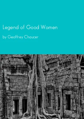 Legend of Good Women by Geoffrey Chaucer pdf Book