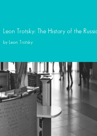 Leon Trotsky: The History of the Russian Revolution (1930) by Leon Trotsky pdf Book