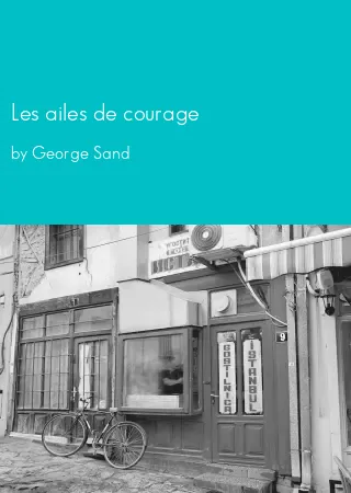 Les ailes de courage by George Sand pdf Book