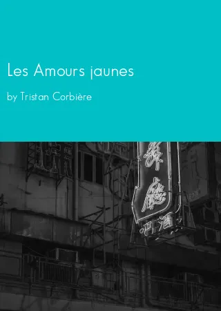 Les Amours jaunes by Tristan Corbière pdf Book