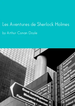 Les Aventures de Sherlock Holmes by Arthur Conan Doyle pdf Book