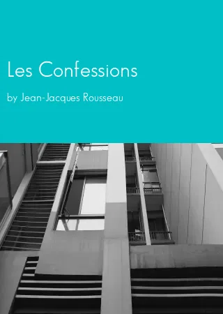 Les Confessions by Jean-Jacques Rousseau pdf Book