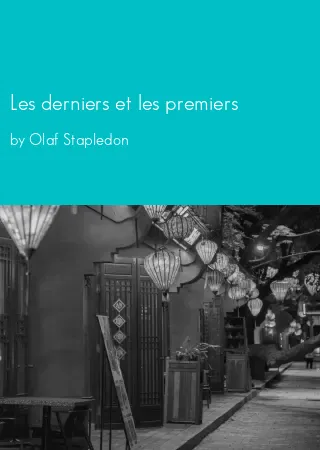 Les derniers et les premiers by Olaf Stapledon pdf Book