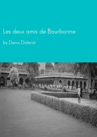 Les deux amis de Bourbonne by Denis Diderot pdf Book