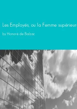 Les Employés, ou la Femme supérieure by Honoré de Balzac pdf Book