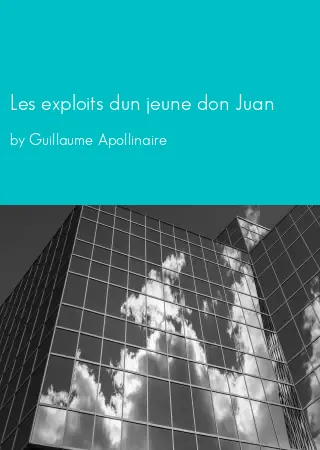 Les exploits dun jeune don Juan by Guillaume Apollinaire pdf Book