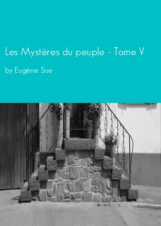 Les Mystères du peuple - Tome V by Eugène Sue pdf Book