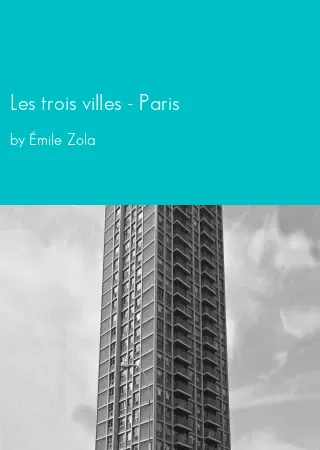 Les trois villes - Paris by Émile Zola pdf Book