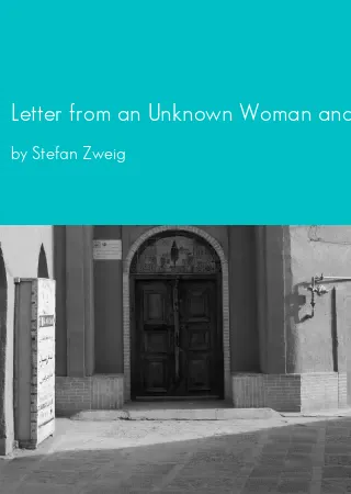 Letter from an Unknown Woman and Other Stories by Stefan Zweig pdf Book