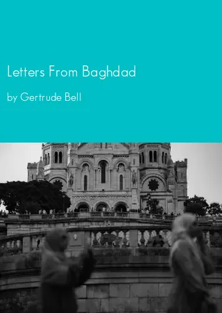 Letters From Baghdad by Gertrude Bell pdf Book