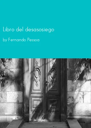 Libro del desasosiego by Fernando Pessoa pdf Book