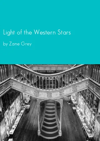 Light of the Western Stars by Zane Grey pdf Book