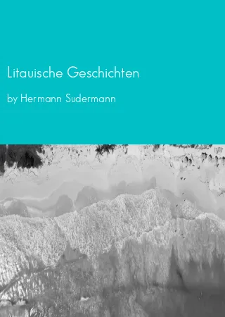 Litauische Geschichten by Hermann Sudermann pdf Book