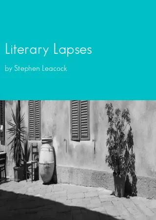 Literary Lapses by Stephen Leacock pdf Book