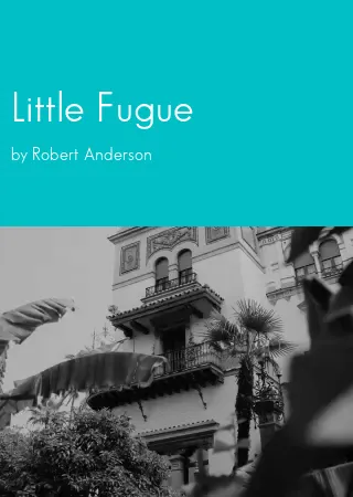 Little Fugue by Robert Anderson pdf Book