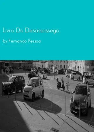 Livro Do Desassossego by Fernando Pessoa pdf Book