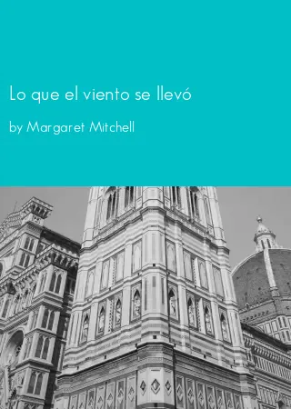 Lo que el viento se llevó by Margaret Mitchell pdf Book