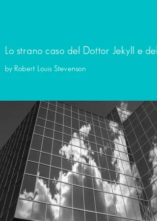 Lo strano caso del Dottor Jekyll e del Signor Hyde by Robert Louis Stevenson pdf Book