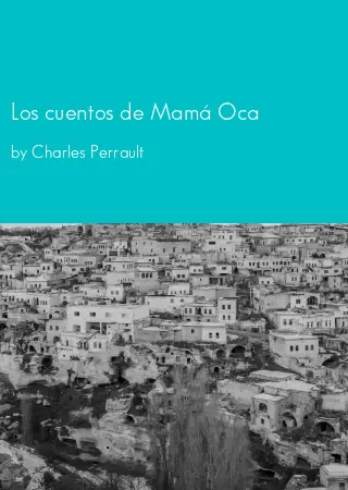 Los cuentos de Mamá Oca by Charles Perrault pdf Book