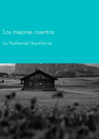 Los mejores cuentos by Nathaniel Hawthorne pdf Book