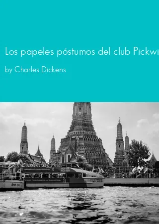 Los papeles póstumos del club Pickwick by Charles Dickens pdf Book